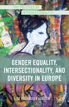 The Politics of Intersectionality - Gender Equality, Intersectionality, and Diversity in Europe