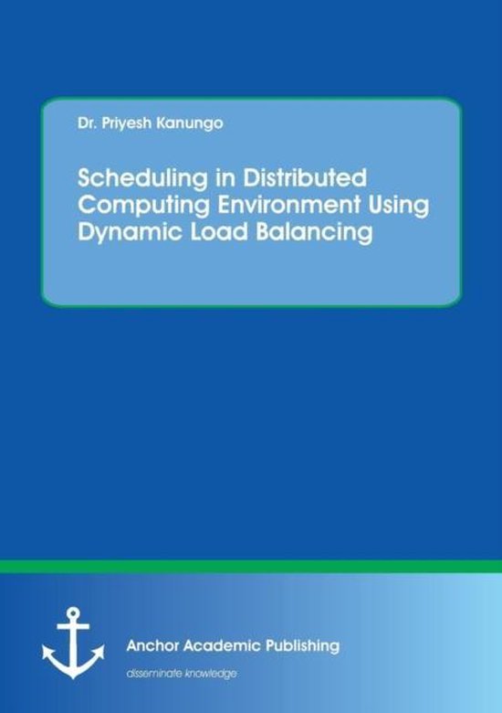 Scheduling in Distributed Computing Environment Using Dynami ... - cover