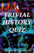 A Trivial History Quiz