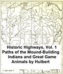 Paths of the Mound-Building Indians and Great Game Animals