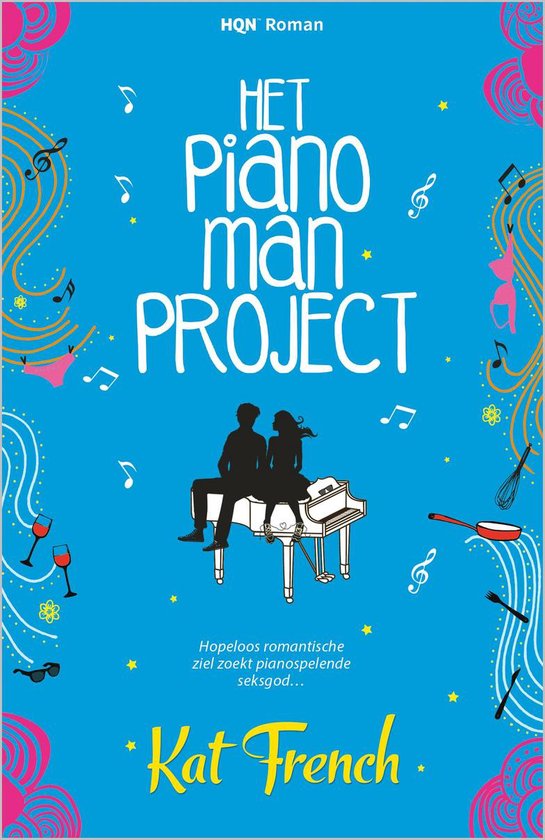 Boekomslag 'Het Pianomanproject' met silhouet van stel op piano, omringd door muzieknoten en wijnglazen.