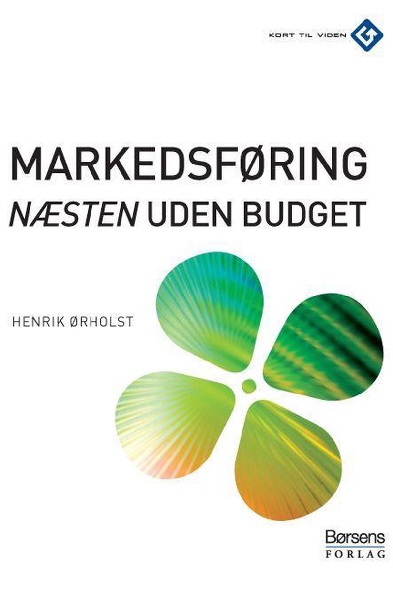 Kort til viden - Markedsføring (næsten) uden budget - Henrik ØRholst