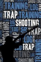 Trap Shooting Training Log and Diary