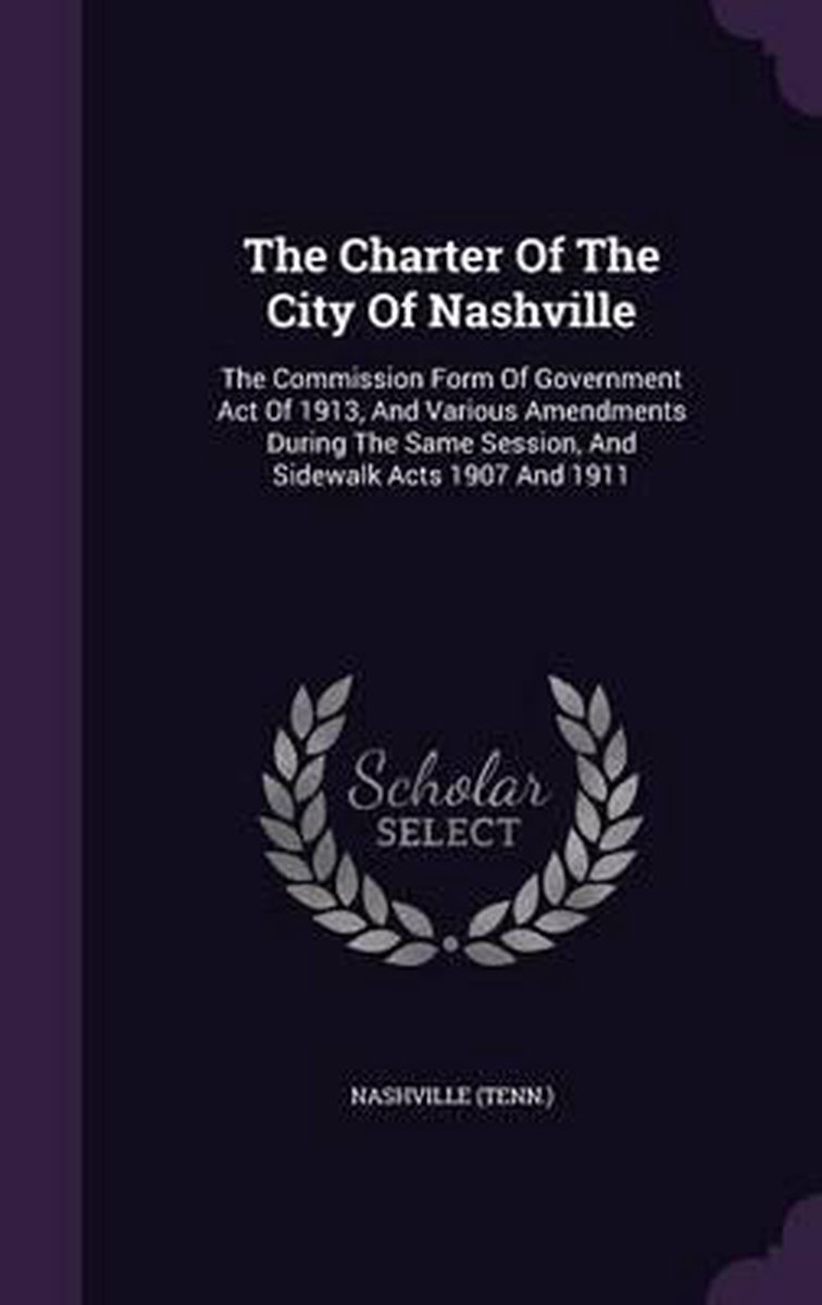 The Charter Of The City Of Nashville van Nashville