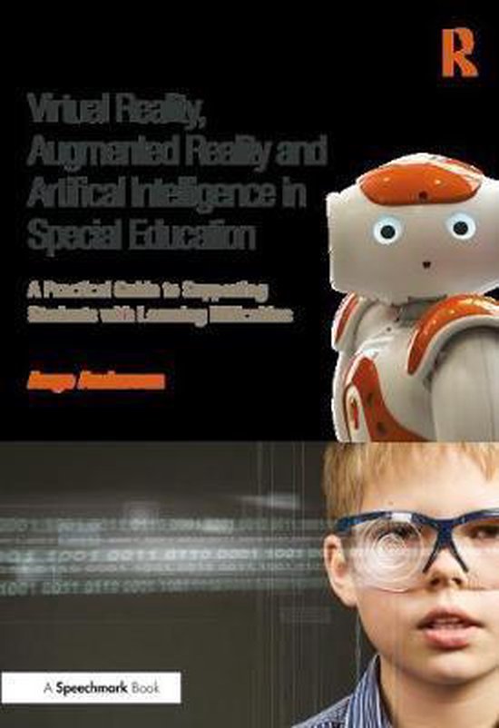 Virtual Reality, Augmented Reality and Artificial Intelligence in Special Education