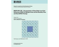 MODFLOW-LGR?Documentation of Ghost Node Local Grid Refinement (LGR2) for Multiple Areas and the Boundary Flow and Head (BFH2) Package