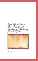 Swell Life at Sea or Fun, Frigates and Yachting a Collection of Nautical Yarns