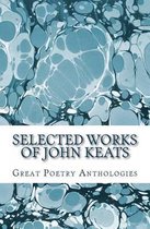 Selected Works of John Keats