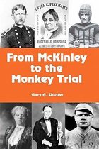 From McKinley to the Monkey Trial