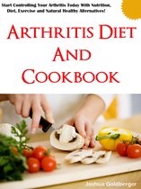 Arthritis Diet and Cookbook