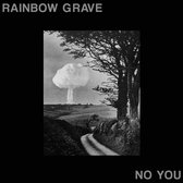 Rainbow Grave - No You (CD)