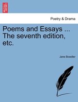 Poems and Essays ... the Seventh Edition, Etc.
