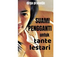 Suami Pengganti untuk Tante Lestari