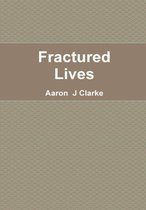 Fractured Lives