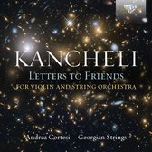 Andrea Cortesi - Kancheli: Letters To Friends (CD)