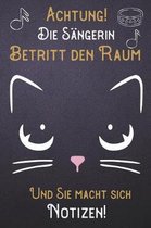 Achtung! Die S ngerin betritt den Raum und Sie macht sich Notizen