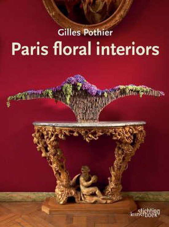 Cover van het boek 'Gilles Pothier, Floral Interior Decoration' van Gilles Portier