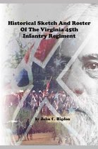 Historical Sketch and Roster of the Virginia 45th Infantry Regiment