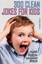 300 Clean Jokes for Kids