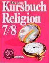 Das neue Kursbuch Religion. Schülerbuch. 7./8. Schuljahr