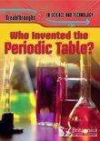 Breakthroughs In Science And Technology - Who Invented the Periodic Table?
