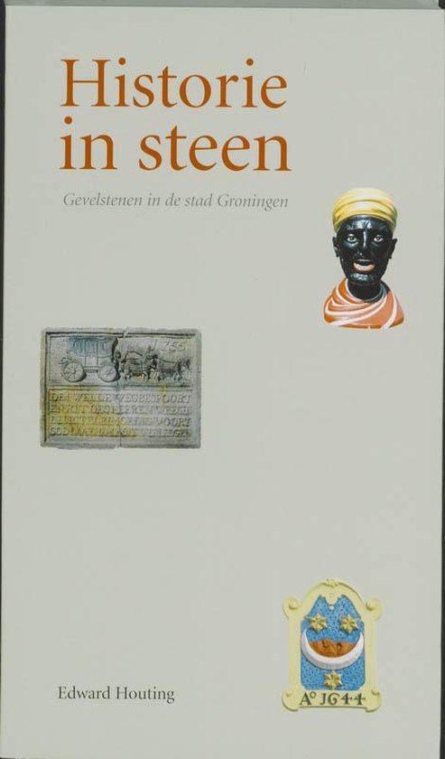 Cover van het boek 'Historie in steen' van Edward Houting