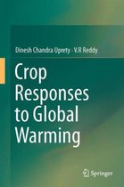 Crop Responses to Global Warming