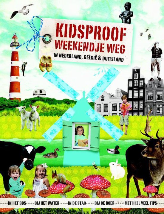 Cover van het boek 'Kidsproof weekendje weg' van Stephanie Bakker en Nathalie Paak