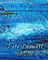 Pete Caswell Paintings 2007 to 2008