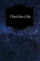 I Don't Give a Hex