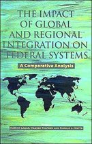The Impact of Global and Regional Integration on Federal Systems