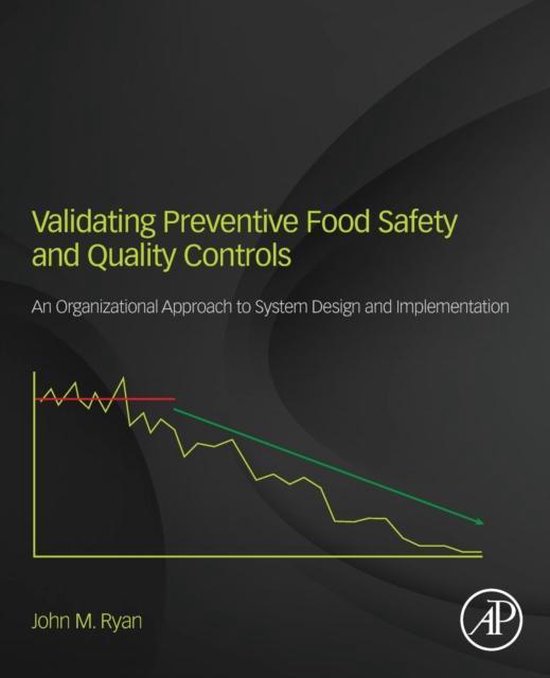 Validating Preventive Food Safety and Quality Controls 9780128109946