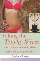 Taking the Trophy Wives