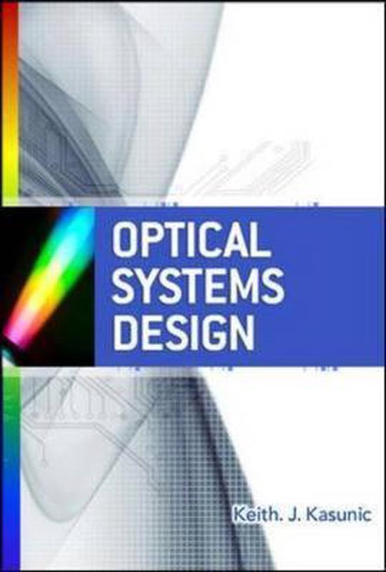 Optical Systems Engineering 9780071754408 Keith Kasunic Boeken