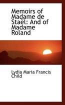 Memoirs of Madame de Stael