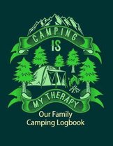 Camping Is My Therapy Our Family Camping Logbook