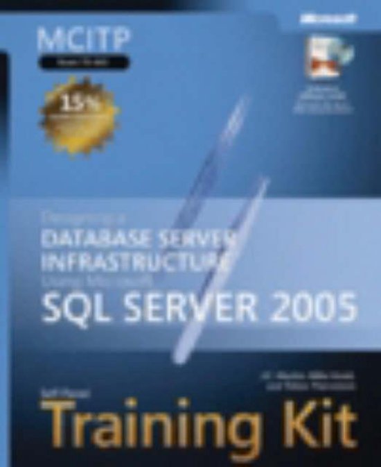 MCITP SelfPaced Training Kit (Exam 70443) Designing a Database