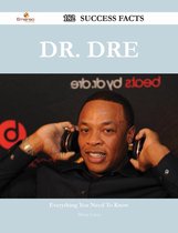 Dr. Dre 182 Success Facts - Everything you need to know about Dr. Dre