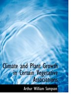 Climate and Plant Growth in Certain Vegetative Associations