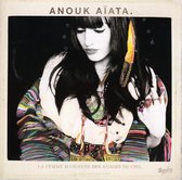 Anouk Aiata - La Femme Mangeuse (Chainag