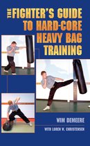 The Fighter's Guide To Hard-Core Heavy Bag Training
