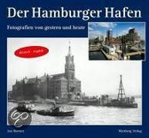 Der Hamburger Hafen - gestern und heute