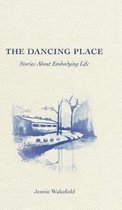 The Dancing Place