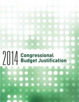 2014 Congressional Budget Justification