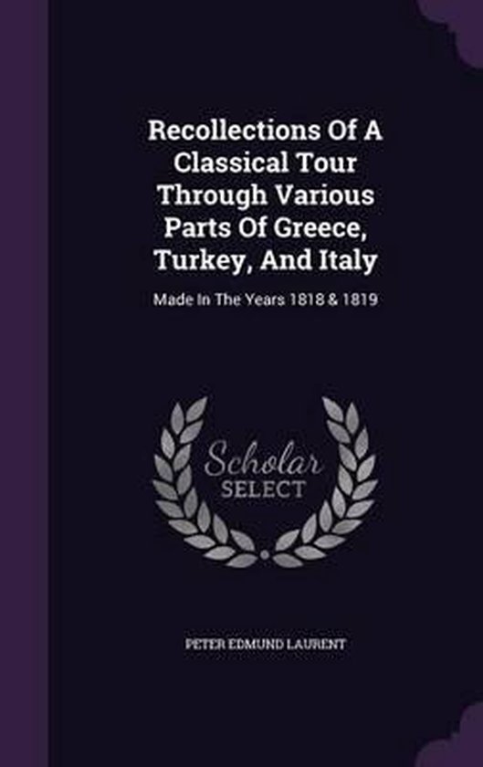 Recollections of a Classical Tour Through Various Parts of G ... - cover