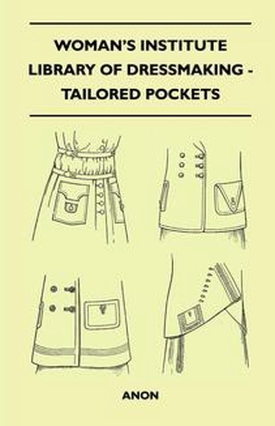 Woman's Institute Library of Dressmaking - Tailored Pockets - cover