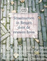 Straatnamen in Bergen door de eeuwen heen