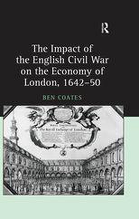 The Impact of the English Civil War on the Economy of London ... - cover