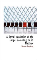 A Literal Translation of the Gospel According to St. Matthew