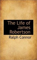 The Life of James Robertson